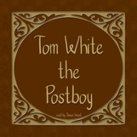 Tom_White_the_Postboy